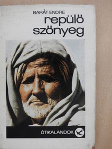 Barát Endre - Repülő szőnyeg (dedikált példány) [antikvár]
