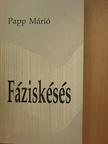 Papp Márió - Fáziskésés [antikvár]