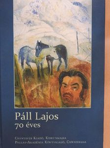 Kozma Huba - Páll Lajos 70 éves [antikvár]