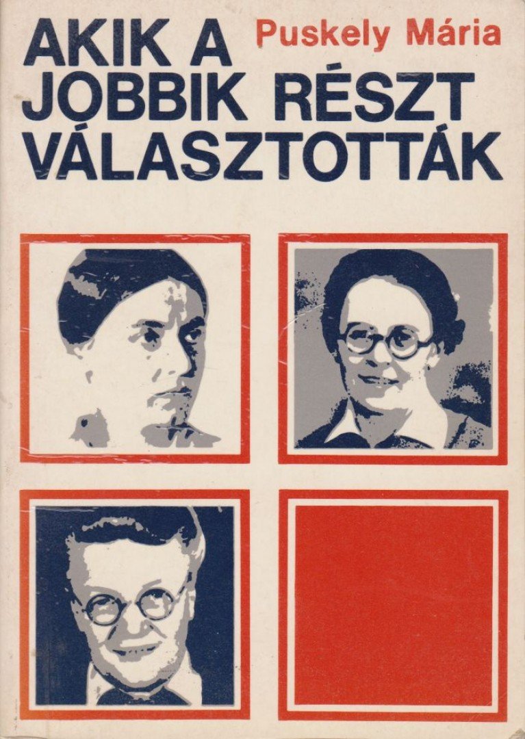 Puskely Mária - Akik a jobbik részt választották [antikvár]