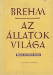 Brehm, Alfred Eduard - Az állatok világa II. - Halak, kétéltűek, hüllők [antikvár]