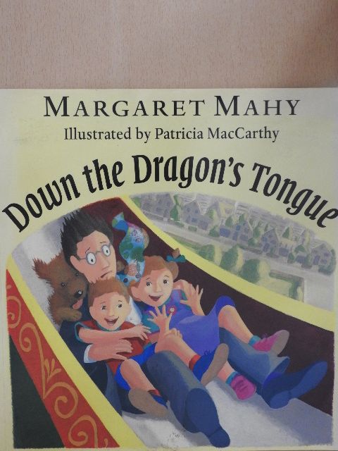Margaret Mahy - Down the Dragon's Tongue [antikvár]