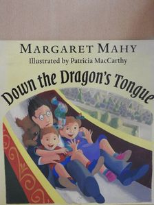Margaret Mahy - Down the Dragon's Tongue [antikvár]
