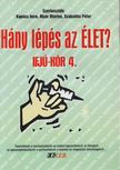 Kapócs Imre, Maár Márton, Szabadka Péter - Hány lépés az élet? [antikvár]