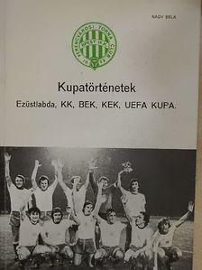 Nagy Béla - Kupatörténetek [antikvár]