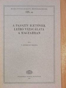T. Somogyi Magda - A passzív igetövek leíró vizsgálata a magyarban [antikvár]