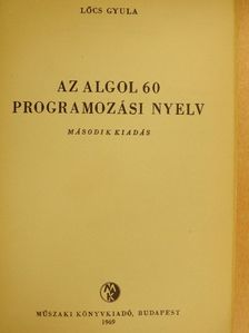 Lőcs Gyula - Az ALGOL 60 programozási nyelv [antikvár]