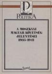 Peter Pastor - A moszkvai magyar követség jelentései 1935-1941 [antikvár]