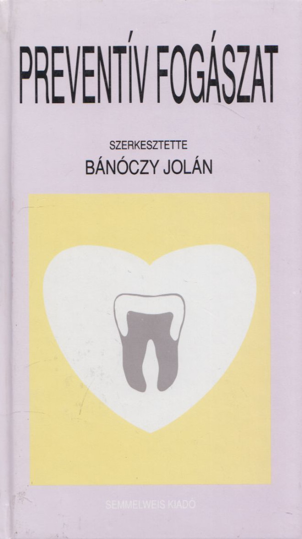 Dr. Bánóczy Jolán - Preventív fogászat [antikvár]