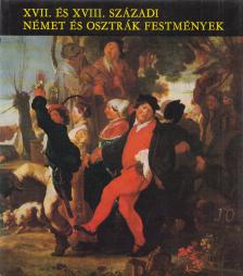 MOJZER MIKLÓS - XVII. és XVIII. századi német és osztrák festmények [antikvár]