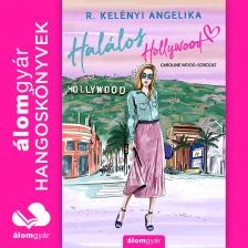 R. Kelényi Angelika - Halálos Hollywood [eHangoskönyv]