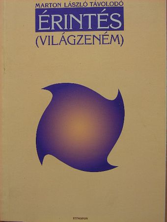 Marton László Távolodó - Érintés [antikvár]