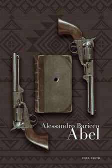 Alessandro Baricco - Abel