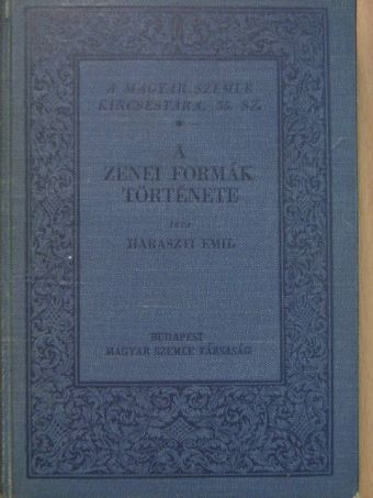 Haraszti Emil - A zenei formák története [antikvár]