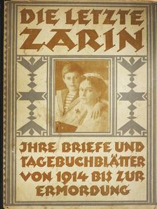 Die Letzte Zarin [antikvár]