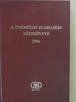 Dr. Csizmadia Judit - A gyámügyi igazgatás kézikönyve 1994. [antikvár]