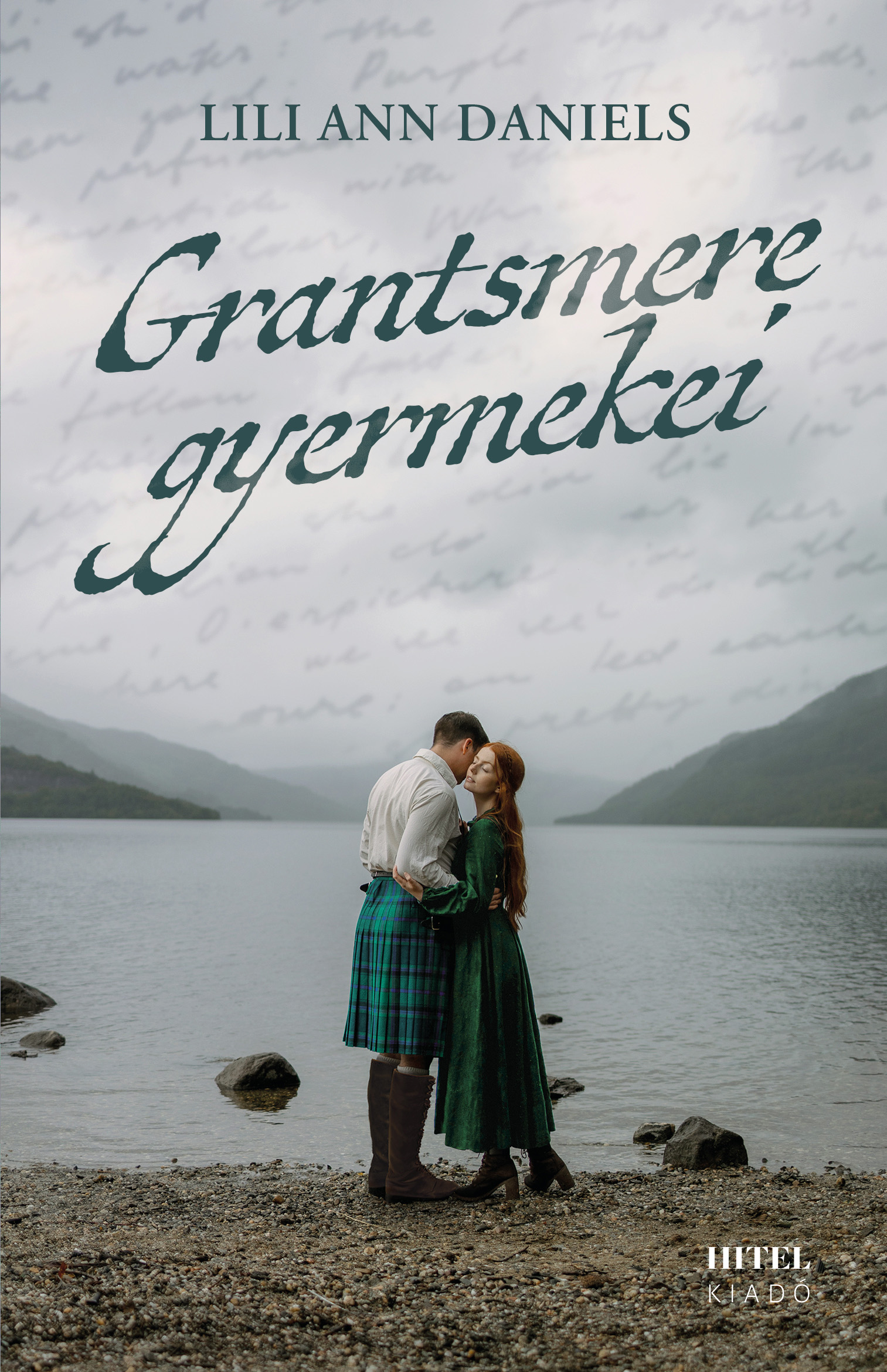 Lili Ann Daniels - Grantsmere gyermekei - Sorsok és szerelmek a Skót-felföldön [eKönyv: epub, mobi]
