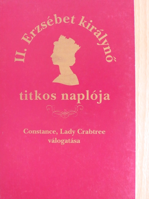 II. Erzsébet királynő titkos naplója [antikvár]