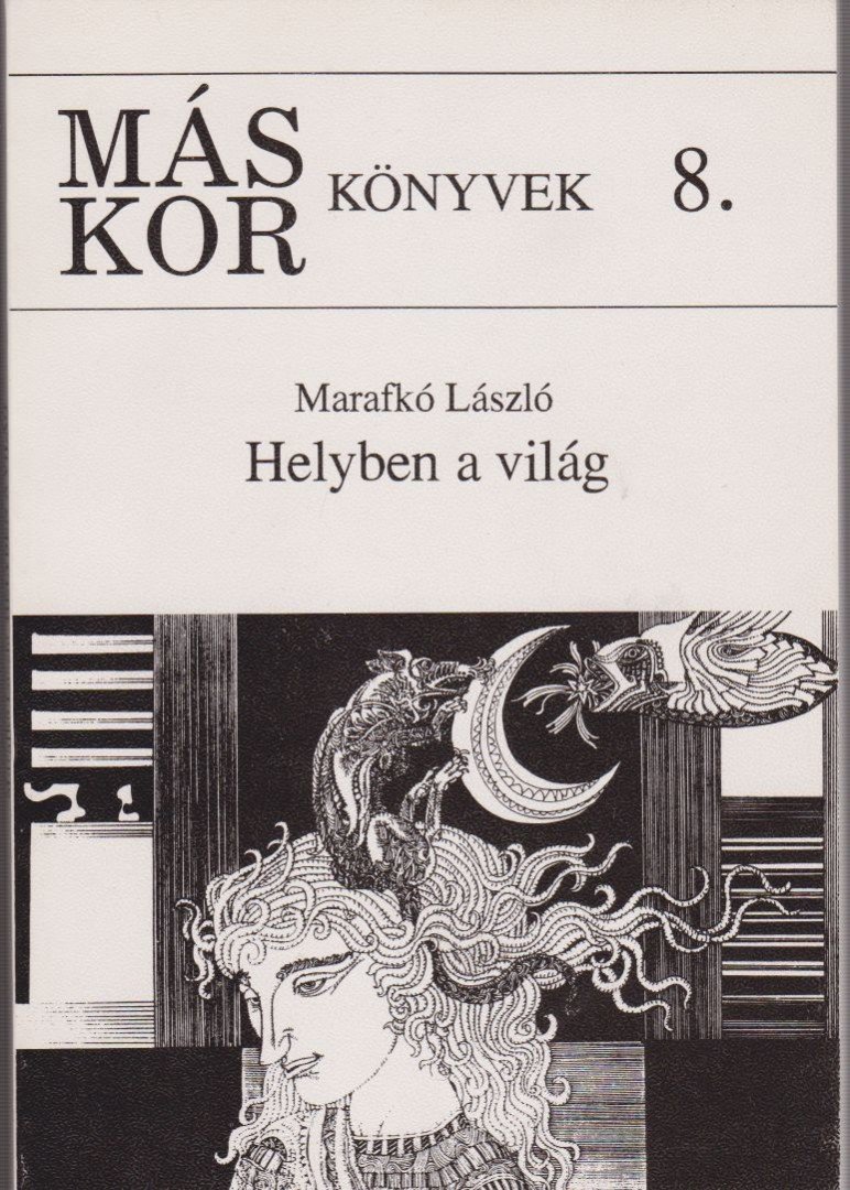 Marafkó László - Helyben a világ [antikvár]
