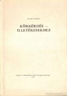 Újlaki László - Körkérdés - illetékesekhez [antikvár]