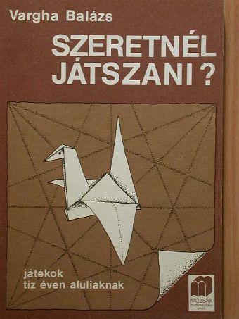 Vargha Balázs - Szeretnél játszani? [antikvár]