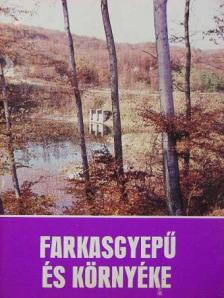 Tölgyesi József - Farkasgyepű és környéke [antikvár]