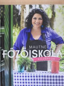 Mautner Zsófi - Főzőiskola - Középfok [antikvár]