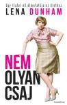 Lena Dunham - Nem olyan csaj [antikvár]