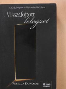 Rebecca Donovan - Visszafojtott lélegzet [antikvár]