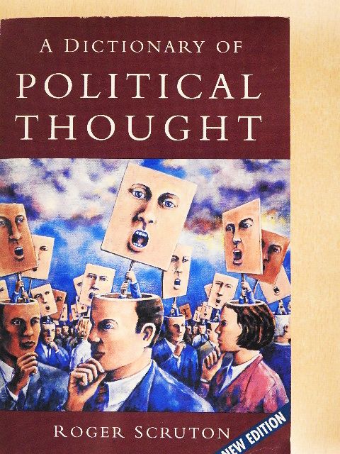 Roger Scruton - A Dictionary of Political Thought [antikvár]