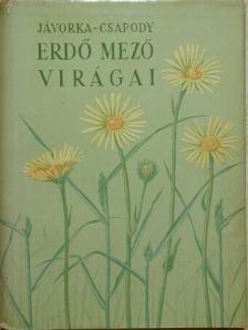 Jávorka Sándor - Erdő mező virágai [antikvár]
