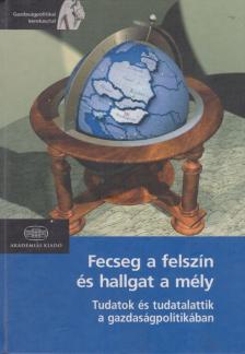 Muraközy László - Fecseg a felszín és hallgat a mély [antikvár]
