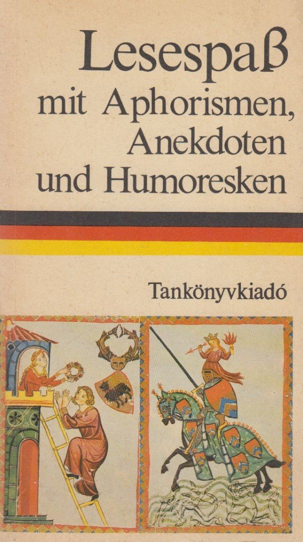 Tálasi Istvánné - Lesespaß mit Aphorismen, Anekdoten und Humoresken [antikvár]