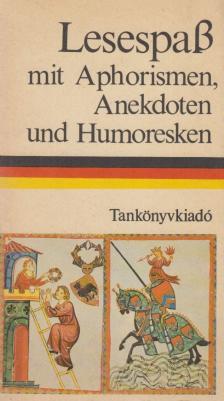 Tálasi Istvánné - Lesespaß mit Aphorismen, Anekdoten und Humoresken [antikvár]