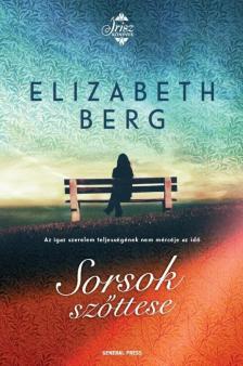 Elizabeth Berg - Sorsok szőttese [antikvár]