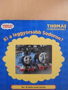 Rev. W. Awdry - Ki a leggyorsabb Sodoron? [antikvár]