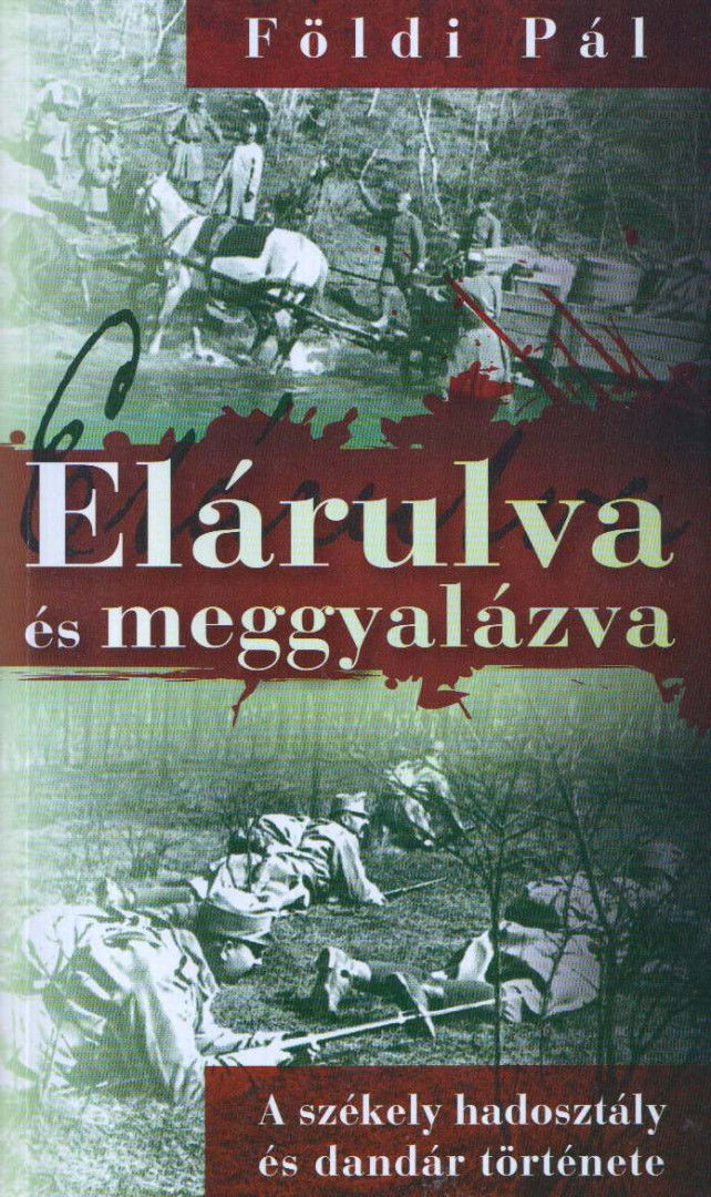 FÖLDI PÁL - Elárulva és meggyalázva [antikvár]