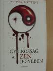 Oliver Bottini - Gyilkosság a zen jegyében [antikvár]