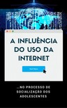 Mars Neil - A Influencia do Uso da Internet [eKönyv: epub, mobi]