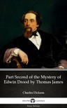 Delphi Classics Charles Dickens, - Part Second of the Mystery of Edwin Drood by Thomas James (Illustrated) [eKönyv: epub, mobi]