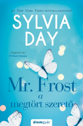 Sylvia Day - Mr. Frost - A megtört szerető [eKönyv: epub, mobi]
