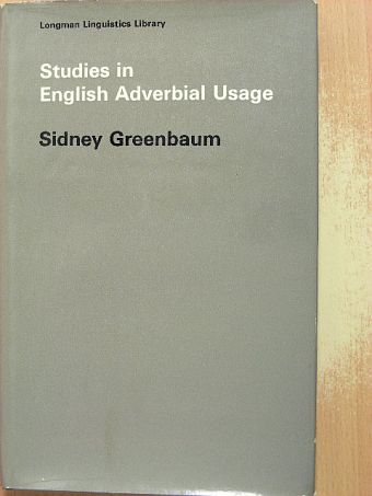 Sidney Greenbaum - Studies in English Adverbial Usage [antikvár]