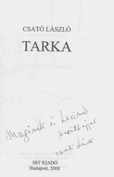 Csató László - Tarka (dedikált) [antikvár]
