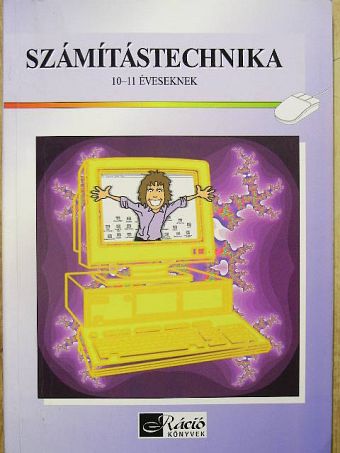 Dancsó Tünde - Számítástechnika 10-11 éveseknek [antikvár]