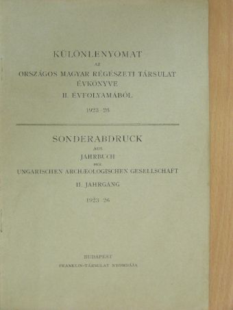 Horváth Henrik - Különlenyomat az Országos Magyar Régészeti Társulat évkönyve II. évfolyamából 1923-26 [antikvár]