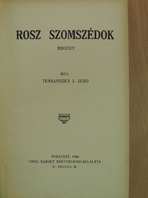 Tersánszky J. Jenő - Rosz szomszédok [antikvár]