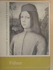 Führer durch die Dresdener gemäldegalerie Alte Meister [antikvár]