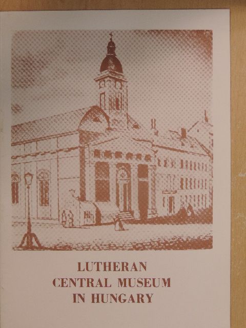 Dr. Fabiny Tibor - Lutheranism in Hungarian Culture [antikvár]