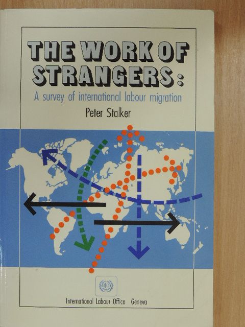 Peter Stalker - The Work of Strangers [antikvár]