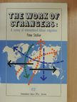Peter Stalker - The Work of Strangers [antikvár]